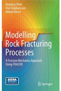 Modelling Rock Fracturing Processes