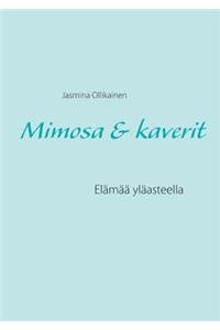 Mimosa & kaverit