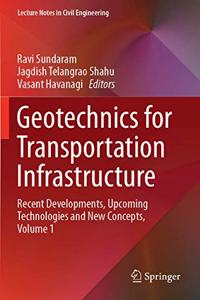 Geotechnics for Transportation Infrastructure