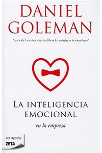 La Inteligencia Emocional en la Empresa = Working with Emotional Inteligence