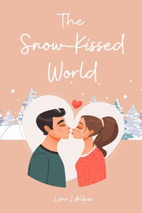 The Snow-Kissed World