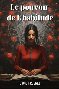 pouvoir de L'habitude