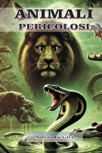 Animali Pericolosi