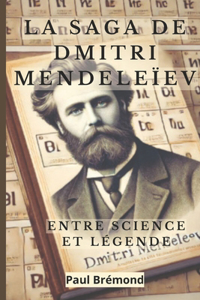 Saga de Dmitri Mendeleïev