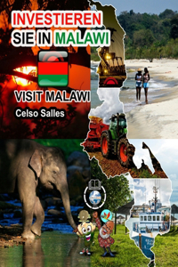 INVESTIEREN SIE IN MALAWI - Visit Malawi - Celso Salles