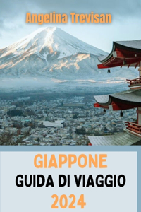 Giappone Guida Di Viaggio 2024