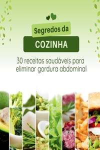 Segredos da Cozinha 30 Receitas Saudáveis