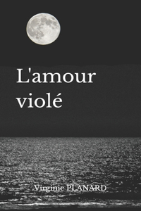 L'amour violé