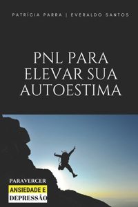 Pnl Para Elevar Sua Autoestima
