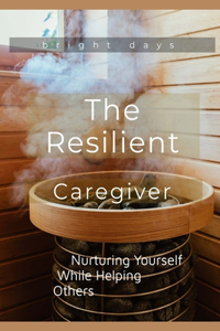 Resilient Caregiver