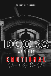 Doors Are Not Emotional