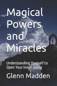 Magical Powers and Miracles