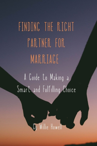 Finding the Right Partner for Marriage