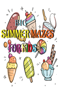Big Summer Mazes For Kids Age