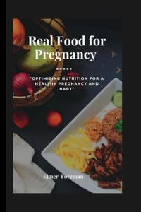 Real food for pregnancy