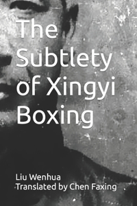Subtlety of Xingyi Boxing