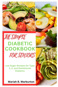 Simple Diabetic Cookbook for Seniors