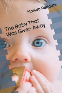 Baby That Was Given Away