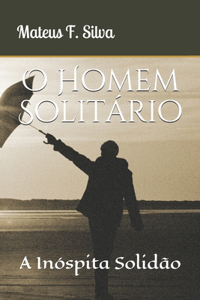 O Homem Solitário