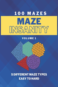 Maze Insanity - Volume 1