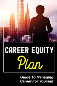 Career Equity Plan