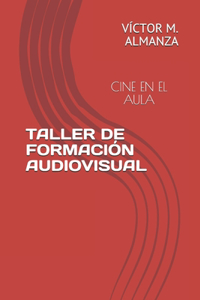 Taller de Formación Audiovisual
