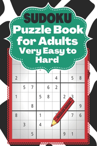 Sudoku Puzzle Book for Adults Very Easy To Hard