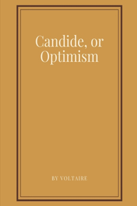 Candide, or Optimism by Voltaire