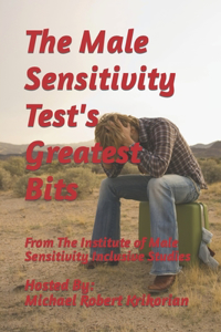 Male Sensitivity Test's Greatest Bits