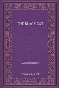 The Black Cat - Large Print Edition