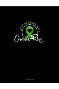 I Love Someone With Cerebral Palsy