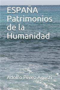 ESPAÑA Patrimonios de la Humanidad