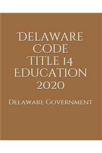 Delaware Code Title 14 Education 2020