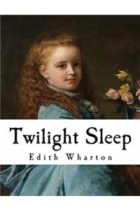 Twilight Sleep (Annotated)