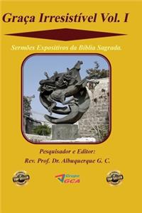 Graça Irresistível Vol. I