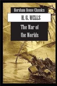 The War of the Worlds By Herbert George Wells The Annotated Edition