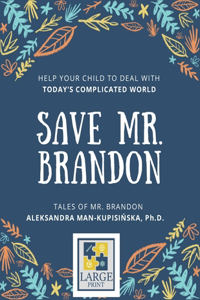 Save Mr. Brandon: Help Your Child To Deal With Today's Complicated World