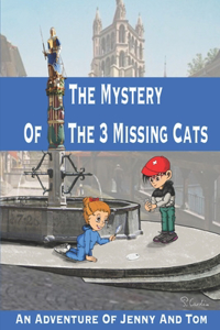 Mystery Of The 3 Missing Cats