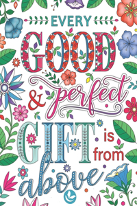 Every Good & Perfect Gift Is From Above