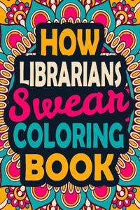 How Librarians Swear Coloring Book