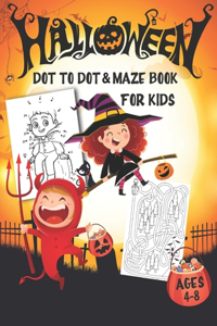Halloween Dot to Dot & Maze Book for Kids Ages 4-8