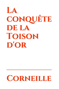 La conquête de la Toison d'or
