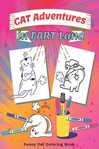 Cat Adventures in Fart Land: Funny Cat Coloring Book