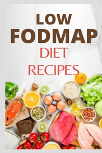 Low Fodmap Diet Recipes