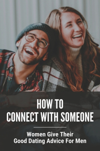 How To Connect With Someone