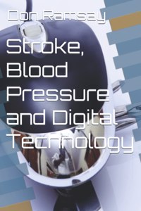 Stroke, Blood Pressure and Digital Technology