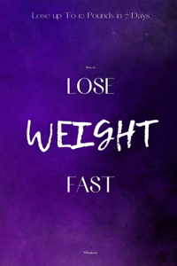 Lose Weight Fast Easy Forever