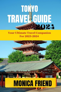 Tokyo Travel Guide 2023-2024