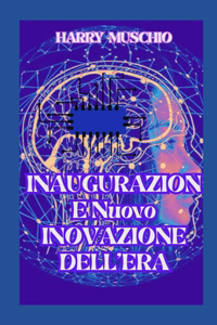 INAUGURAZIONE Nuovo INOVAZIONE DELL'ERA