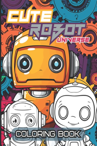 Cute Robot Universe